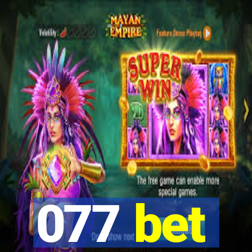 077 bet
